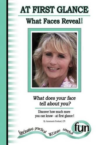 Cover image for At First Glance - What Faces Reveal! (What does your face tell about you)