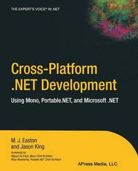 Cover image for Cross-Platform .NET Development: Using Mono, Portable.NET, and Microsoft .NET