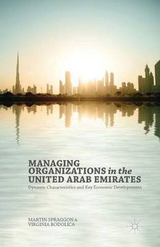 Cover image for Managing Organizations in the United Arab Emirates: Dynamic Characteristics and Key Economic Developments