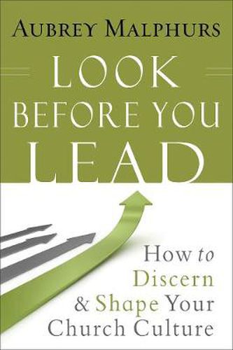 Cover image for Look Before You Lead - How to Discern and Shape Your Church Culture