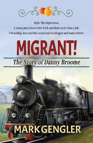 Cover image for Migrant!: The Story of Danny Broome