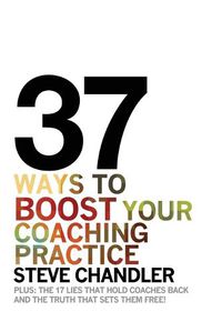 Cover image for 37 Ways to BOOST Your Coaching Practice