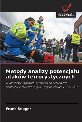 Cover image for Metody analizy potencjalu atakow terrorystycznych