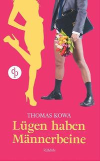 Cover image for Lugen haben Mannerbeine (Humor, Liebe)