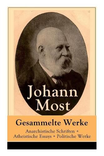 Cover image for Gesammelte Werke: Anarchistische Schriften + Atheistische Essays + Politische Werke (Vollst ndige Ausgaben)
