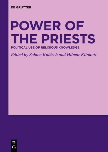 Cover image for Power of the Priests: Political Use of Religious Knowledge