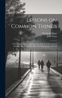 Cover image for Lessons on Common Things