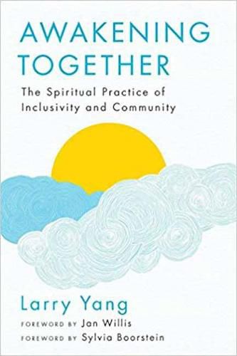Cover image for Awakening Together: The Spiritual Practice of Inclusivity and Community