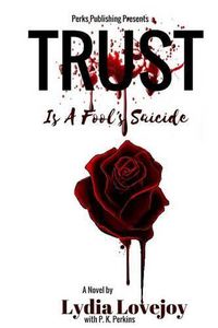 Cover image for Trust is a Fool's Suicide