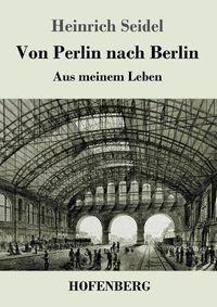 Cover image for Von Perlin nach Berlin: Aus meinem Leben