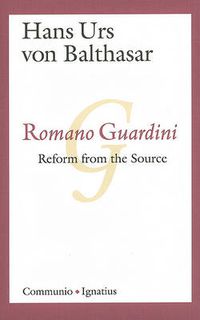 Cover image for Romano Guardini: Reform from the Source