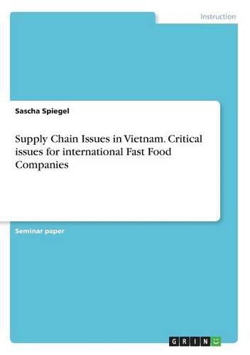 Cover image for Supply Chain Issues in Vietnam. Critical issues for international Fast Food Companies