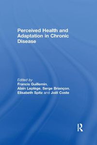 Cover image for Perceived Health and Adaptation in Chronic Disease