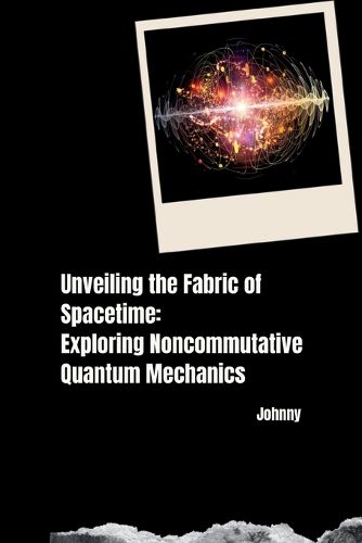 Cover image for Unveiling the Fabric of Spacetime