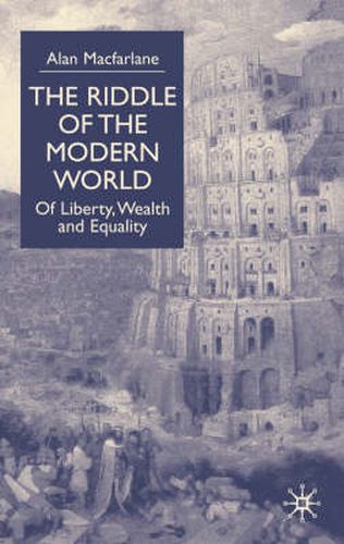 Cover image for The Riddle of the Modern World: Of Liberty, Wealth and Equality