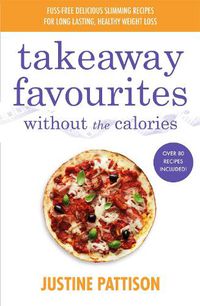 Cover image for Takeaway Favourites Without the Calories