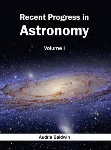 Cover image for Recent Progress in Astronomy: Volume I