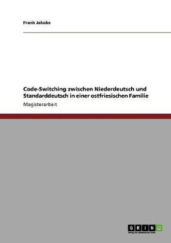Cover image for Code-Switching zwischen Niederdeutsch und Standarddeutsch in einer ostfriesischen Familie