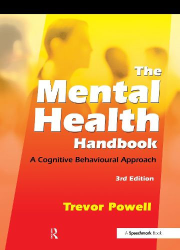 Cover image for The Mental Health Handbook: A Cognitive Behavioural Approach