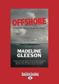 Cover image for Offshore: Behind the Wire on Manus and Nauru