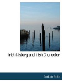 Cover image for Irish History and Irish Character