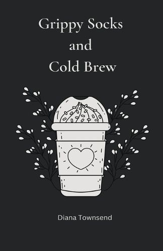 Cover image for Grippy Socks and Cold Brew