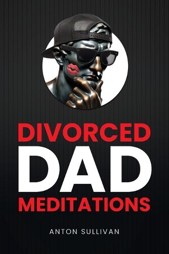 Cover image for Divorced Dad Meditations