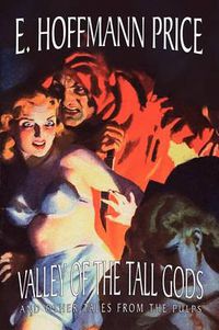 Cover image for Valley of the Tall Gods and Other Tales from the Pulps