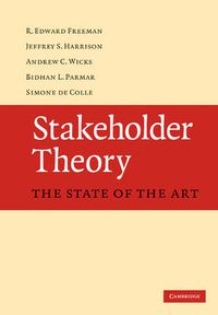 Cover image for Stakeholder Theory: The State of the Art