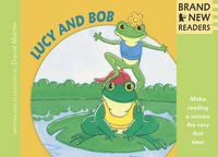 Cover image for Lucy and Bob: Brand New Readers