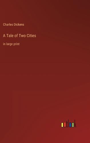 Cover image for A Tale of Two Cities: in large print