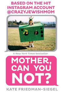 Cover image for Mother, Can You Not?