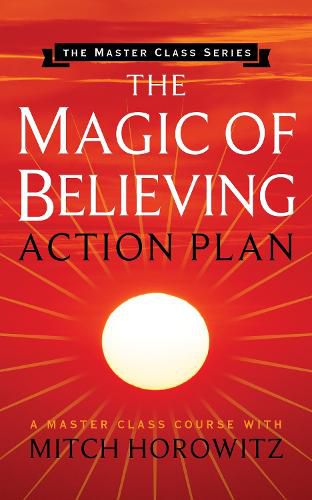 Cover image for The Magic of Believing Action Plan (Master Class Series)