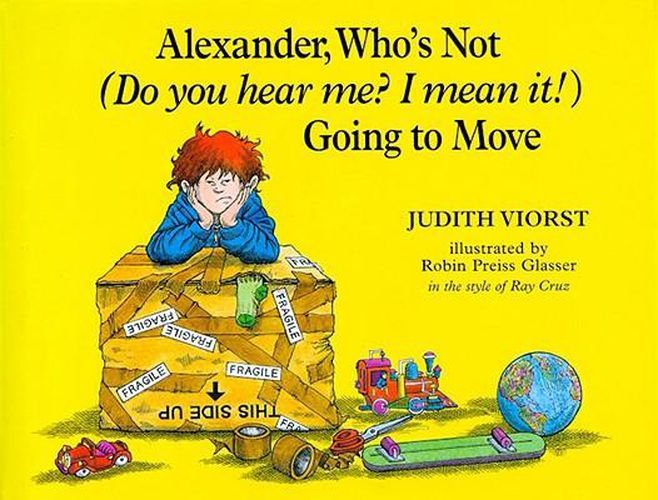 Cover image for Alexander, Who's Not (Do You Hear Me? I Mean It!) Going to Move