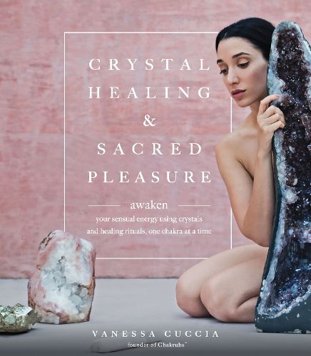 Cover image for Crystal Healing and Sacred Pleasure