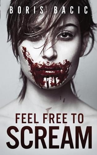 Cover image for Feel Free To Scream