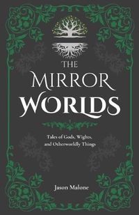 Cover image for The Mirror Worlds