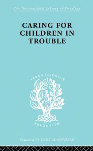 Cover image for Caring for Children in Trouble