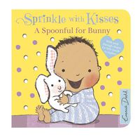 Cover image for Sprinkle With Kisses: Spoonful for Bunny Board Book