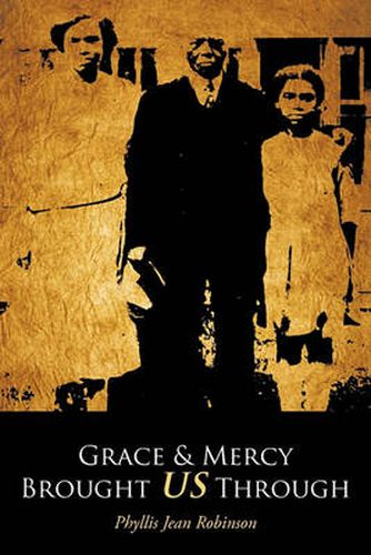 Cover image for Grace & Mercy Brought Us Through