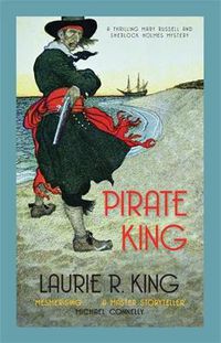 Cover image for Pirate King: A thrilling mystery for Mary Russell and Sherlock Holmes
