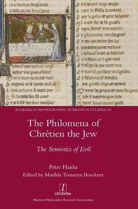 Cover image for The Philomena of Chretien the Jew: The Semiotics of Evil