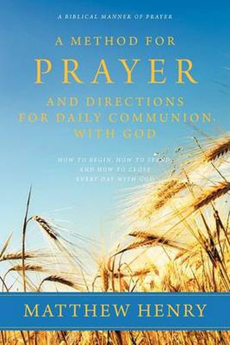 Cover image for A Method for Prayer and Directions for Daily Communion with God