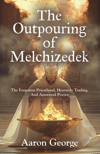 Cover image for The Outpouring of Melchizedek