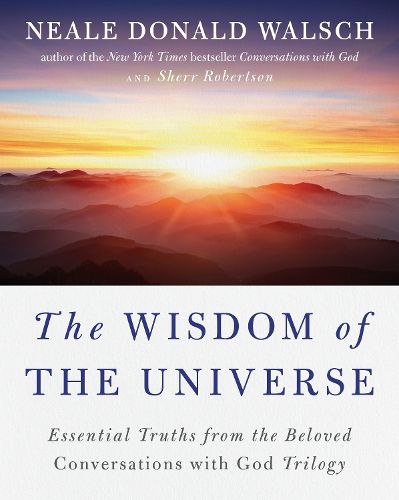 Cover image for The Wisdom of the Universe: Essential Truths from the Beloved Conversations with God Trilogy