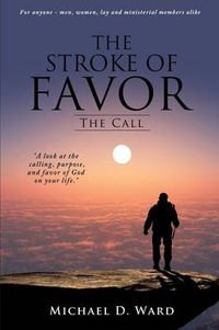 Cover image for The Stroke of Favor: The Call