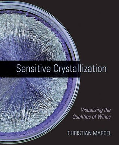 Cover image for Sensitive Crystallization: Visualizing the Qualities of Wines