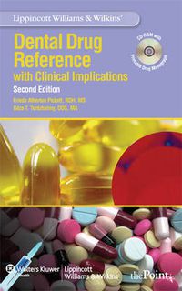 Cover image for Lippincott Williams & Wilkins' Dental Drug Reference: With Clinical Implications