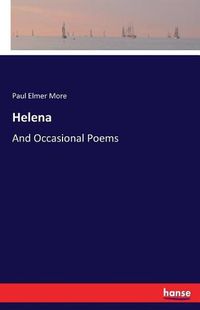 Cover image for Helena: And Occasional Poems