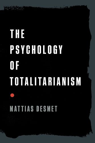 Cover image for The Psychology of Totalitarianism